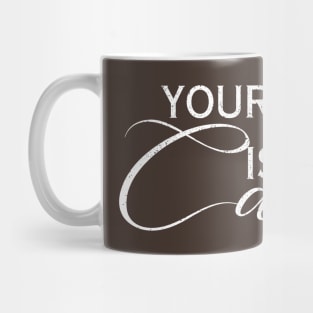 YOUR SISTER IS MY CARDIO Mug